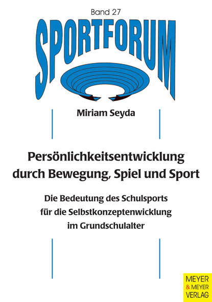Persönlichkeitsentwicklung durch Bewegung, Spiel und Sport