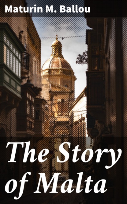 The Story of Malta