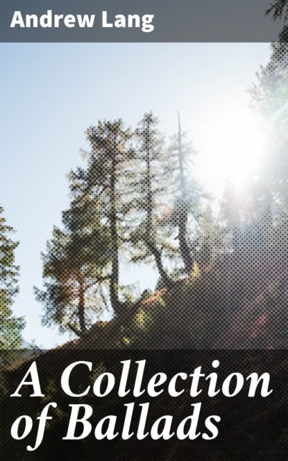 A Collection of Ballads