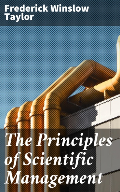 The Principles of Scientific Management