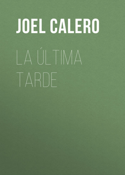 La última tarde
