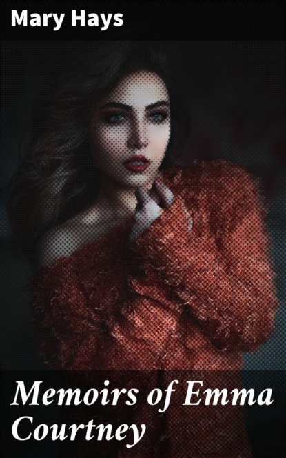 Memoirs of Emma Courtney