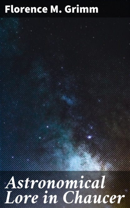 Astronomical Lore in Chaucer