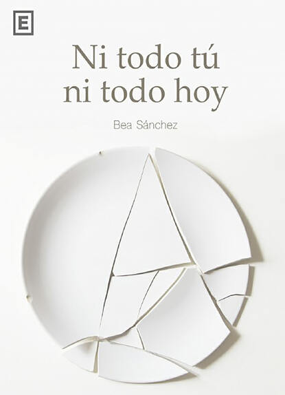 Ni todo tú ni todo hoy