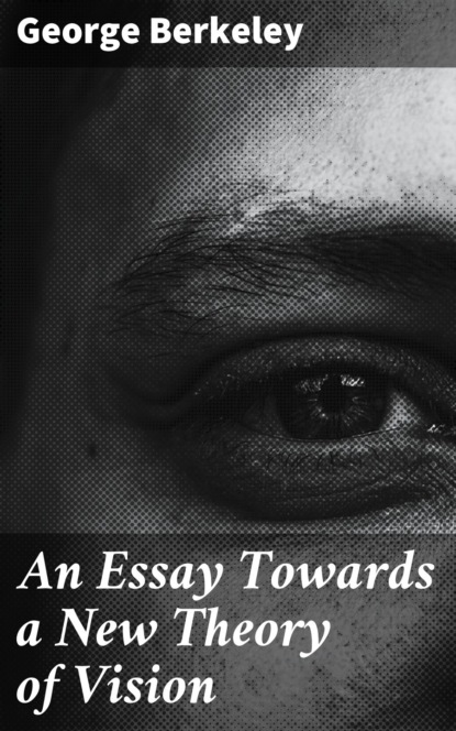 An Essay Towards a New Theory of Vision