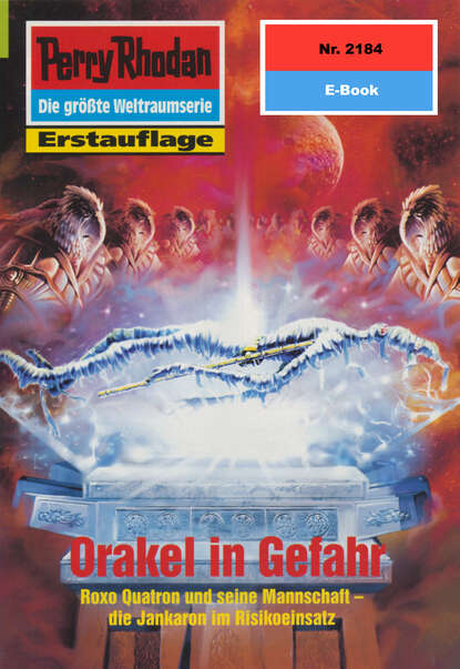 Perry Rhodan 2184: Orakel in Gefahr