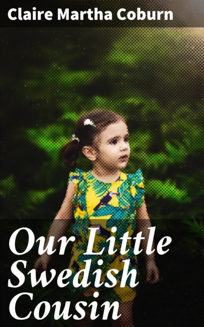 Our Little Swedish Cousin