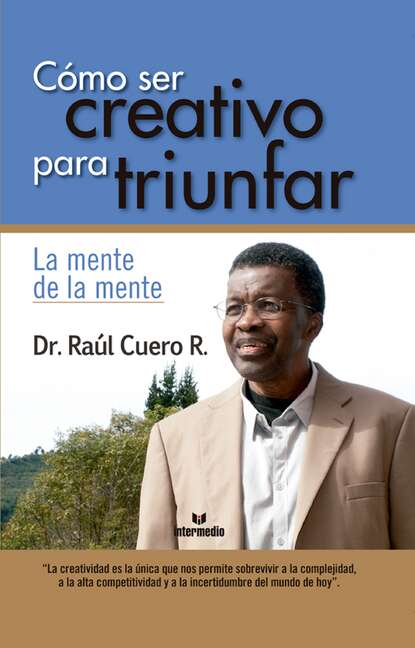 Cómo ser creativo para triunfar