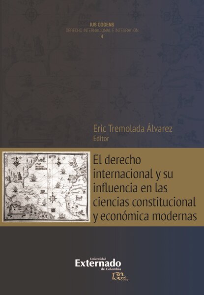 

El derecho internacional y su influencia en las ciencias constitucional y econmica modernas