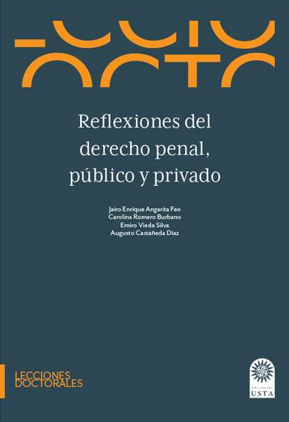 Jairo Enr?que Angarita Feo — Reflexiones del derecho penal, p?blico y privado