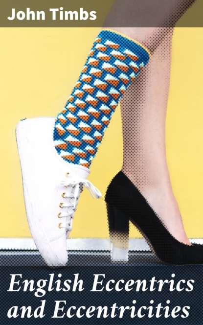 English Eccentrics and Eccentricities