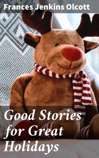 Good Stories for Great Holidays