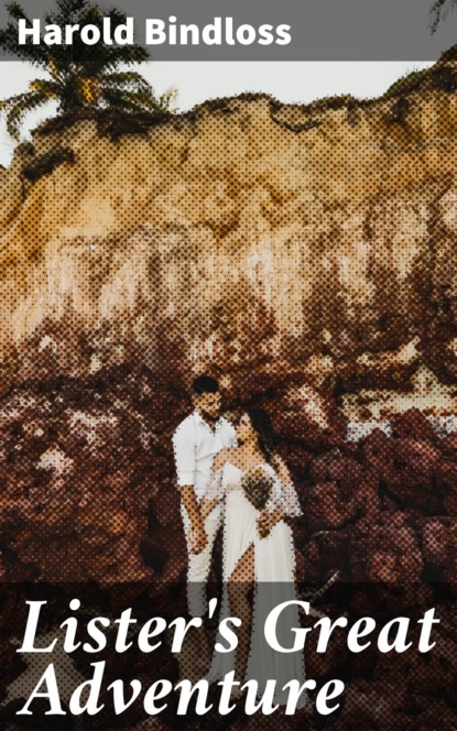 Lister's Great Adventure