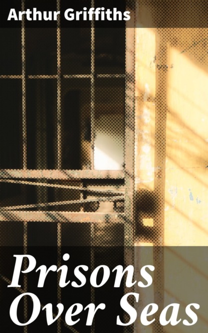 Prisons Over Seas
