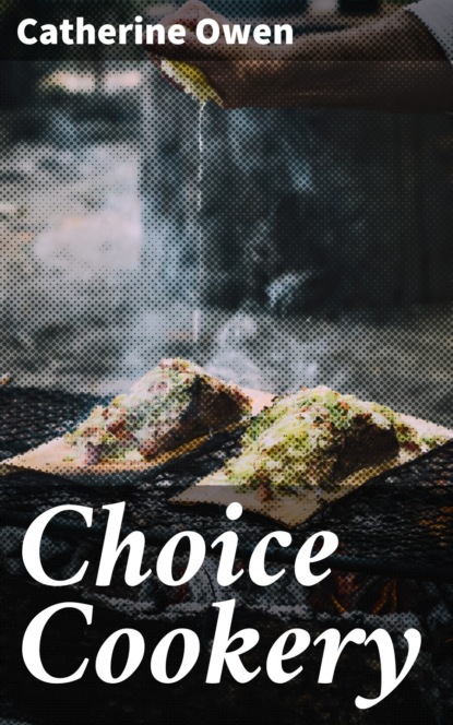 Choice Cookery