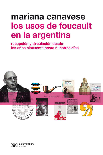 Los usos de Foucault en la Argentina