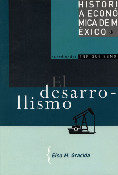 Elsa M.Gracida — El desarrollismo