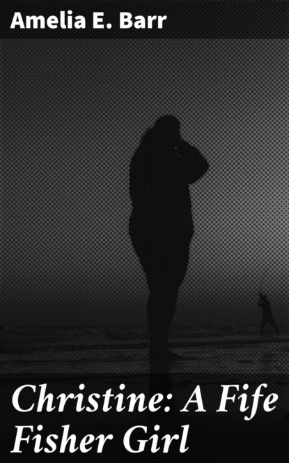 Christine: A Fife Fisher Girl