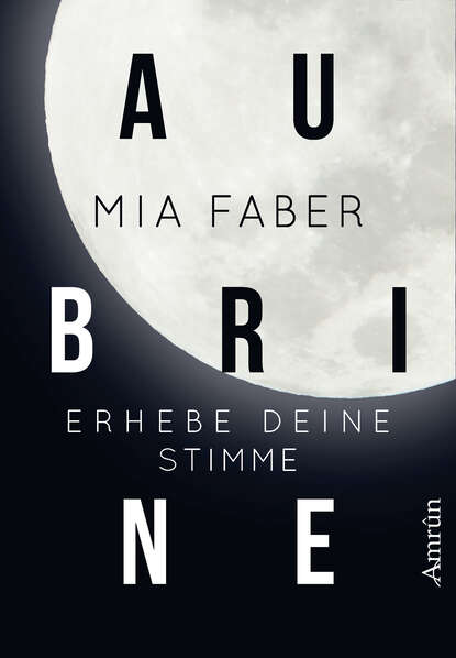 Aubrine: Erhebe deine Stimme