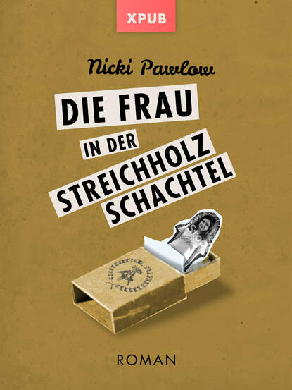 Nicki Pawlow — Die Frau in der Streichholzschachtel