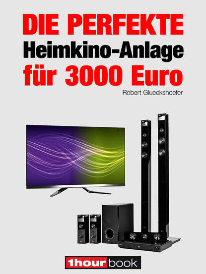 Die perfekte Heimkino-Anlage für 3000 Euro