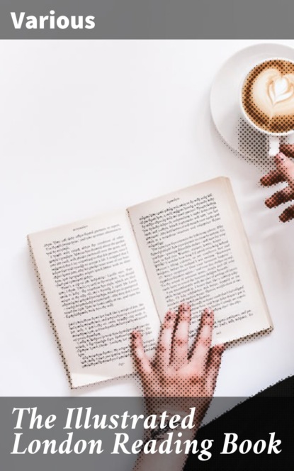 The Illustrated London Reading Book