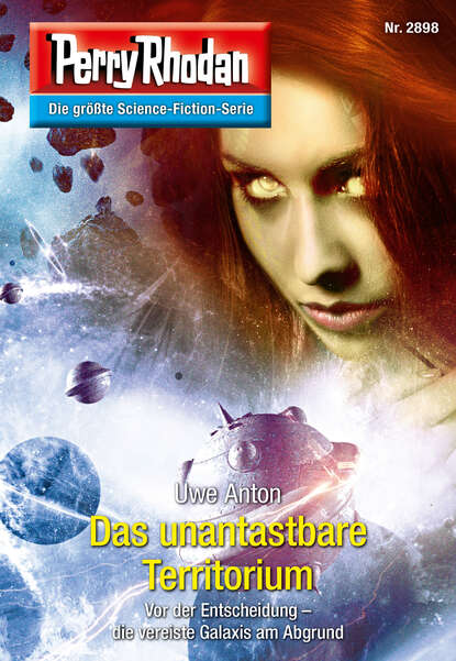 Perry Rhodan 2898: Das unantastbare Territorium