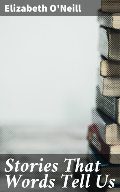 Stories That Words Tell Us