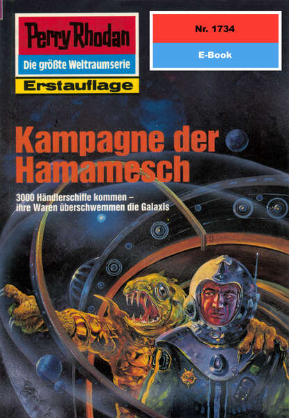 Perry Rhodan 1734: Kampagne der Hamamesch
