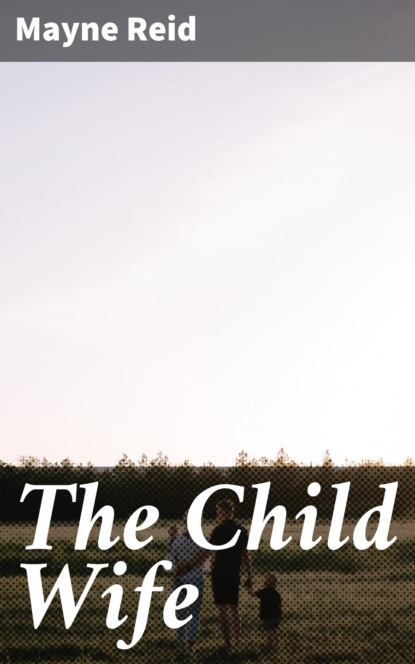 The Child Wife