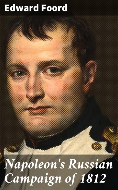 Napoleon's Russian Campaign of 1812