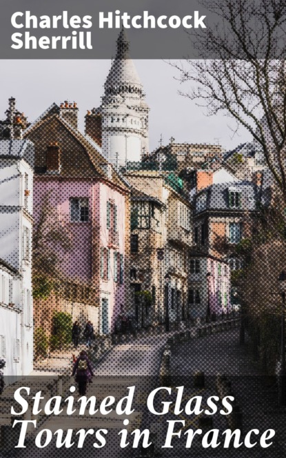 Stained Glass Tours in France
