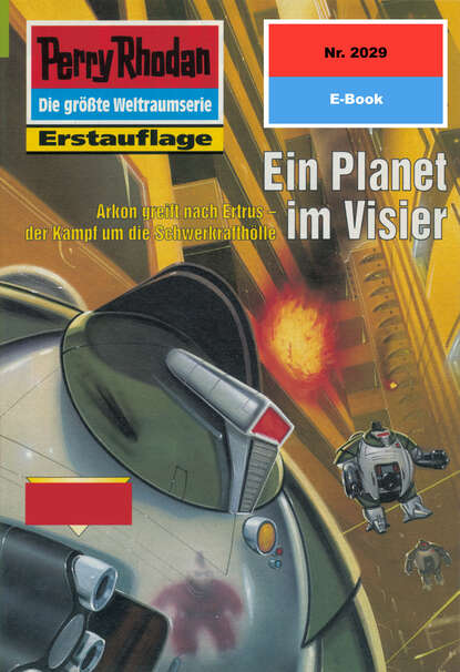 Perry Rhodan 2029: Ein Planet im Visier