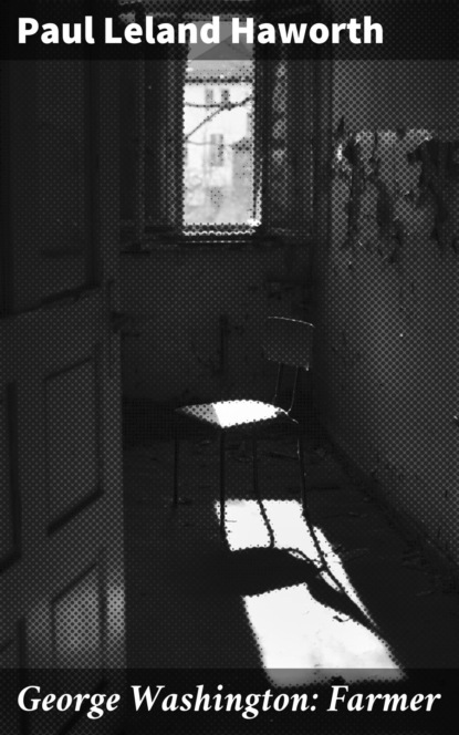 George Washington: Farmer