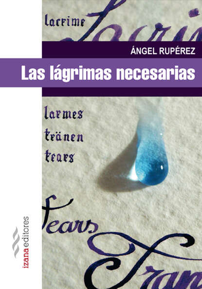 ?ngel Rup?rez — Las l?grimas necesarias