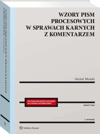 Wzory pism procesowych w sprawach karnych z komentarzem