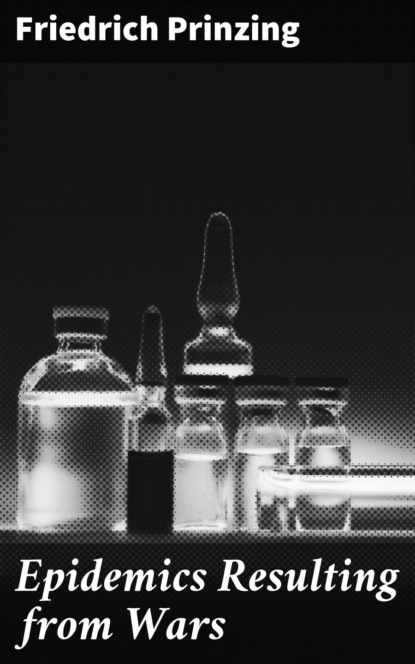 Epidemics Resulting from Wars