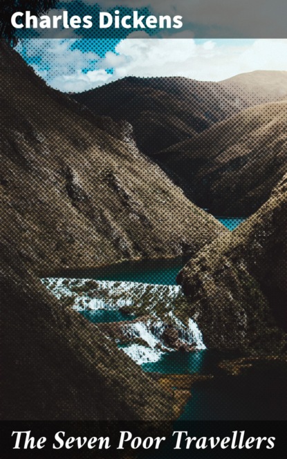 The Seven Poor Travellers