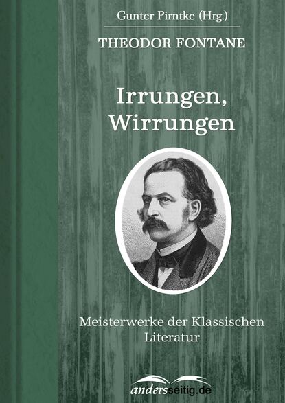 Irrungen, Wirrungen - Meisterwerke der Klassischen Literatur