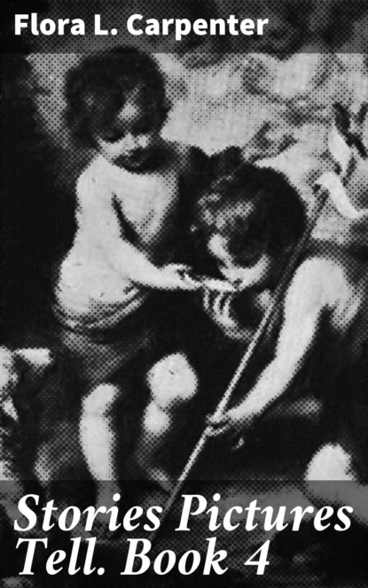 Stories Pictures Tell. Book Four