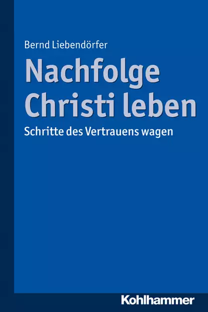 Nachfolge Christi leben