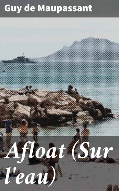 Afloat (Sur l'eau)