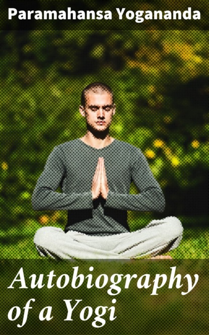 Autobiography of a Yogi