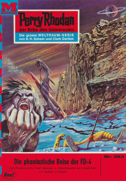 Perry Rhodan 383: Die phantastische Reise der FD-4