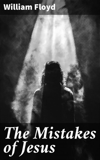 The Mistakes of Jesus