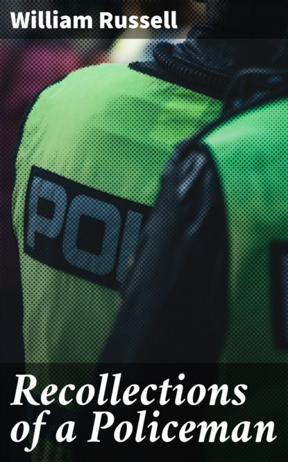 Recollections of a Policeman