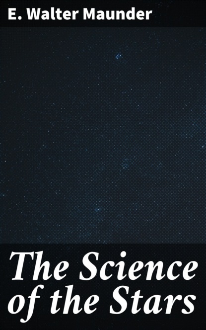 The Science of the Stars
