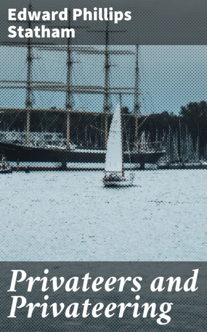 Privateers and Privateering