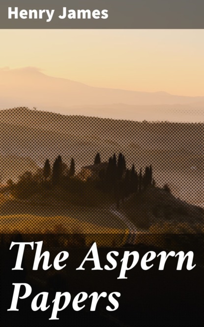 The Aspern Papers