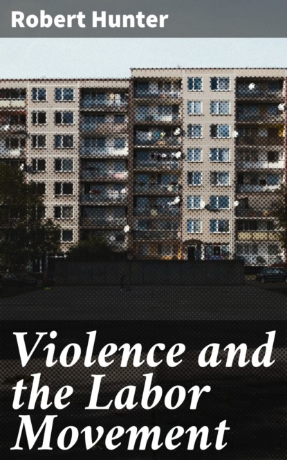 Violence and the Labor Movement